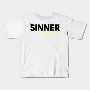 Sinner - Greed Kids T-Shirt